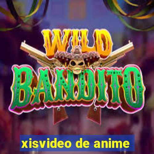 xisvideo de anime